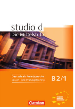 Studio D B2/1 Sprach- und Prüfungstraining