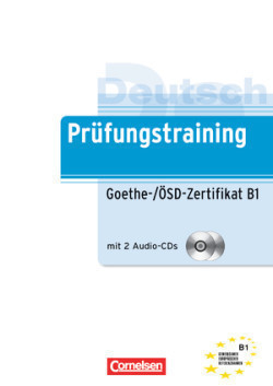 Deutsch Prüfungstraining B1: Goethe-/ösd-zertifikat B1 mit Audio-cds (2)