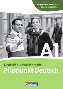 Pluspunkt Deutsch Neu A1 Handreichungen für den Unterricht