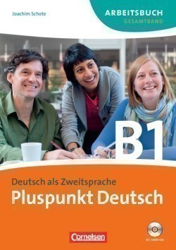 Pluspunkt Deutsch Neu B1 Arbeitsbuch mit Lösungen und Audio-CD