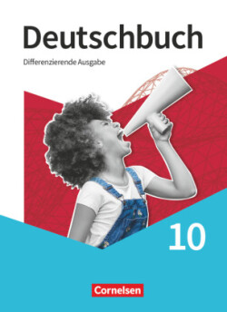 Deutschbuch - Sprach- und Lesebuch - Differenzierende Ausgabe 2020 - 10. Schuljahr