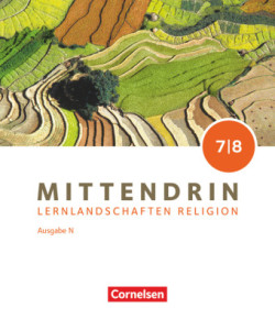 Mittendrin - Lernlandschaften Religion - Unterrichtswerk für katholische Religionslehre am Gymnasium/Sekundarstufe I - Ausgabe N - Band 2: 7./8. Schuljahr