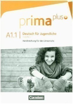 Prima Plus A1 Teilband 1 Handreichungen für den Unterricht