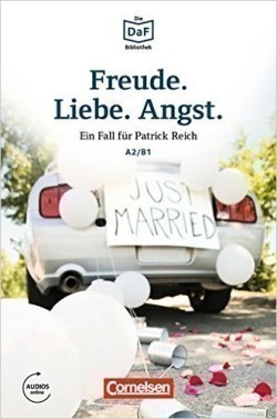 Die DaF-Bibliothek: A2-B1 - Freude, Liebe, Angst: Dramatisches im Schwarzwald. Lektüre
