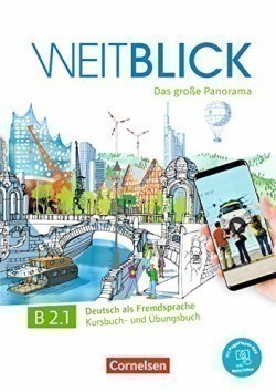 Weitblick - Das große Panorama - B2: Teilband 1, Kurs- und Übungsbuch