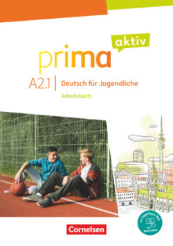 Prima aktiv - Deutsch für Jugendliche - A2: Band 1. Arbeitsbuch Inkl. PagePlayer-App