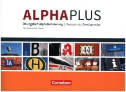 Alpha plus - Deutsch als Zweitsprache - Basiskurs Alphabetisierung - A1