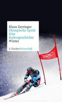 Olympische Spiele. Eine Kulturgeschichte, Bd. 2, Winter