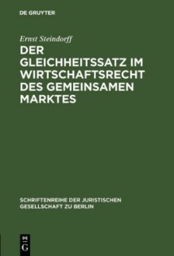 Gleichheitssatz im Wirtschaftsrecht des Gemeinsamen Marktes