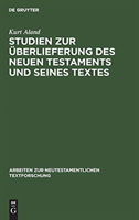 Studien Zur Überlieferung Des Neuen Testaments Und Seines Textes