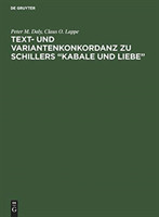 Text- Und Variantenkonkordanz Zu Schillers "Kabale Und Liebe"