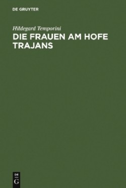 Frauen am Hofe Trajans