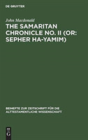 The Samaritan Chronicle No. II (or: Sepher Ha-Yamim)