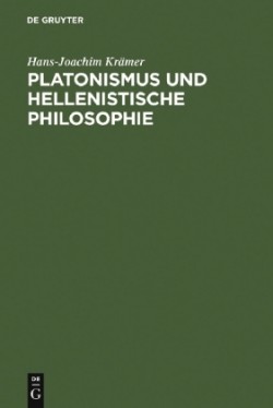 Platonismus und hellenistische Philosophie