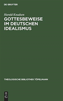 Gottesbeweise im Deutschen Idealismus