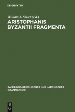 Aristophanis Byzantii Fragmenta