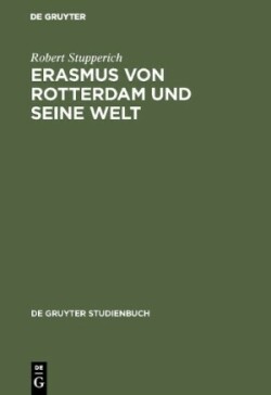 Erasmus von Rotterdam und seine Welt