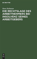 Die Rechtslage Des Arbeitnehmers Bei Insolvenz Seines Arbeitgebers