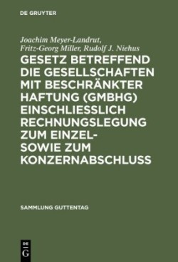 Gesetz betreffend die Gesellschaften mit beschränkter Haftung (GmbH) einschl. Rechnungslegung