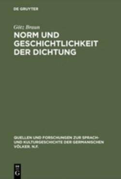 Norm und Geschichtlichkeit der Dichtung