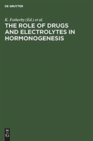 Role of Drugs and Electrolytes in Hormonogenesis