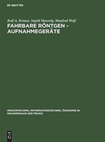 Fahrbare Röntgen - Aufnahmegeräte