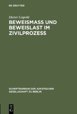 Beweismass Und Beweislast Im Zivilprozess