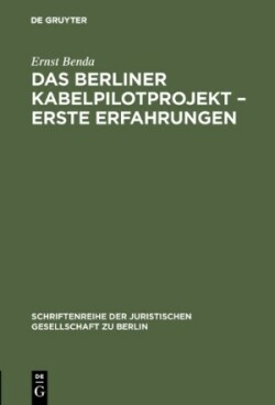 Berliner Kabelpilotprojekt – erste Erfahrungen