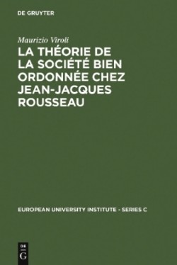 La Théorie de la Société Bien Ordonnée Chez Jean-Jacques Rousseau