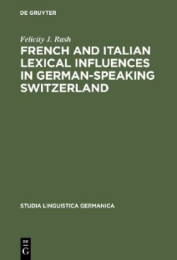 French and Italian Lexical Influences in German-speaking Switzerland (1550-1650)