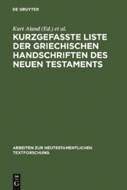 Kurzgefaßte Liste Der Griechischen Handschriften Des Neuen Testaments