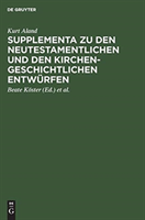 Supplementa Zu Den Neutestamentlichen Und Den Kirchengeschichtlichen Entwürfen