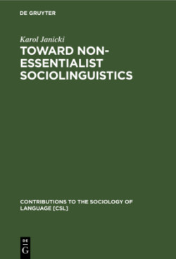 Toward Non-Essentialist Sociolinguistics