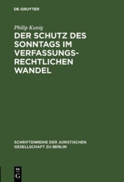 Schutz des Sonntags im verfassungsrechtlichen Wandel