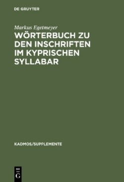 Wörterbuch Zu Den Inschriften Im Kyprischen Syllabar