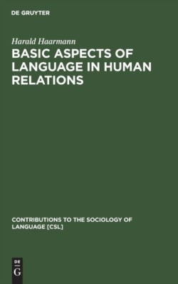 Basic Aspects of Language in Human Relations Toward a General Theoretical Framework