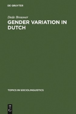 Gender Variation in Dutch A Sociolinguistic Study of Amsterdam Speech