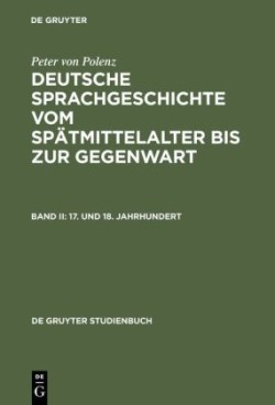 Deutsche Sprachgeschichte Vom Spätmittelalter Bis Zur Gegenwart Bd.2