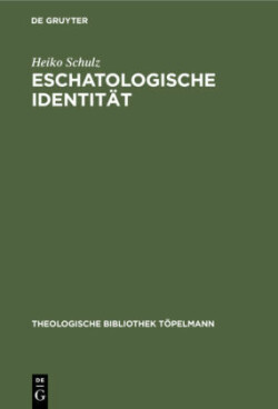 Eschatologische Identität