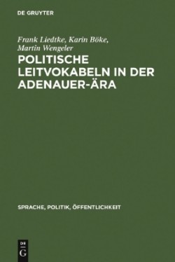 Politische Leitvokabeln in der Adenauer-Ära