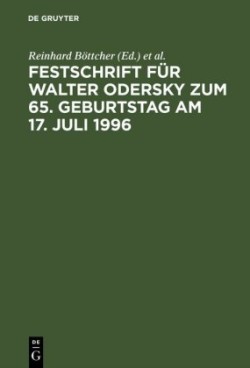 Festschrift Für Walter Odersky Zum 65. Geburtstag Am 17. Juli 1996