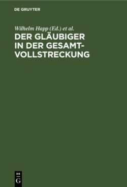 Der Gl�ubiger in Der Gesamtvollstreckung