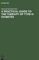 Practical Guide to the Therapy of Type-II-Diabetes