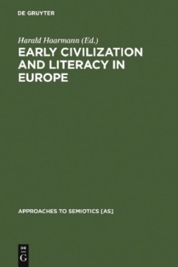 Early Civilization and Literacy in Europe An Inquiry into Cultural Continuity in the Mediterranean World