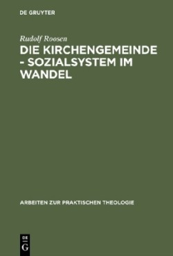 Die Kirchengemeinde - Sozialsystem im Wandel