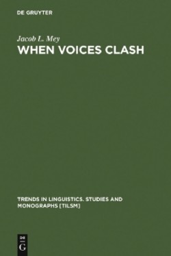 When Voices Clash A Study in Literary Pragmatics