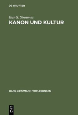 Kanon und Kultur Zwei Studien zur Hermeneutik des antiken Christentums