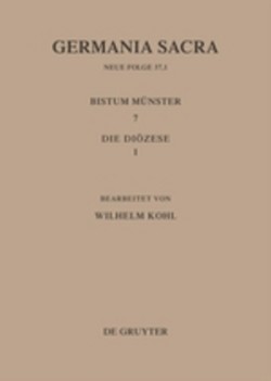 Die Bistümer der Kirchenprovinz Köln. Das Bistum Münster 7,1: Die Diözese