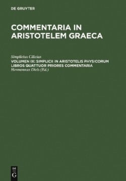 Simplicii in Aristotelis physicorum libros quattuor priores commentaria