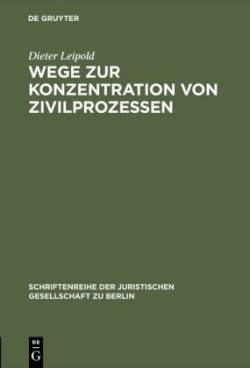 Wege Zur Konzentration Von Zivilprozessen